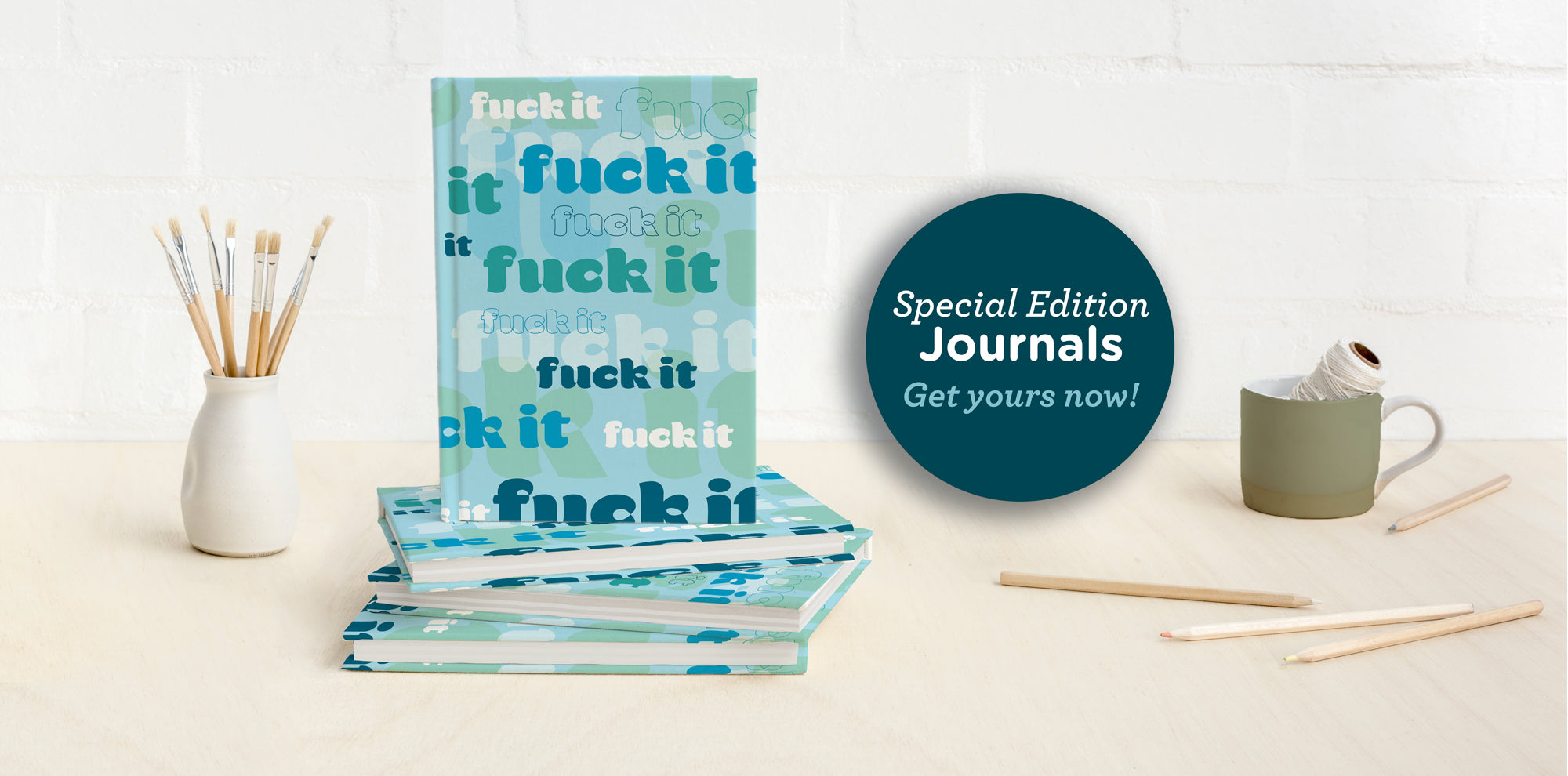 Special Edition Fuck It Journal